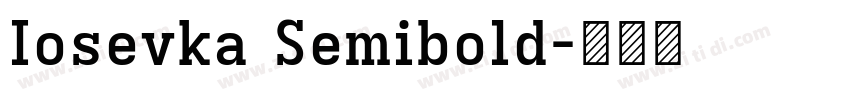 Iosevka Semibold字体转换